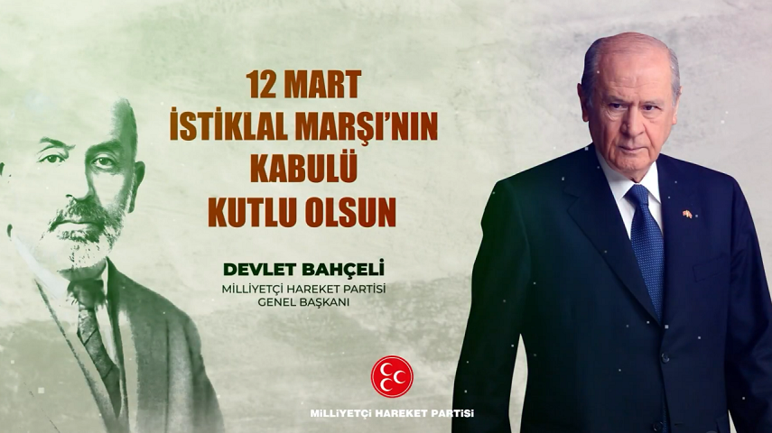 MHP Lideri Devlet Bahçeli’den İstiklal Marşı’nın 105. yılına özel mesaj: Mısralara işlenmiş diriliş abidesi